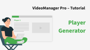 VideoManager Pro Player Generator