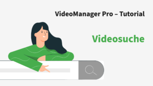 VideoManager Pro Videosuche