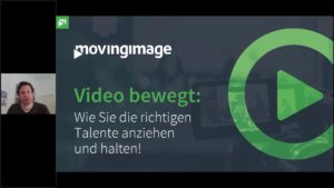 movingimage: Video bewegt: Wie Sie die richtigen Talente anziehen und halten!