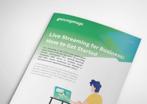 Live Streaming for Business: How to Get Started